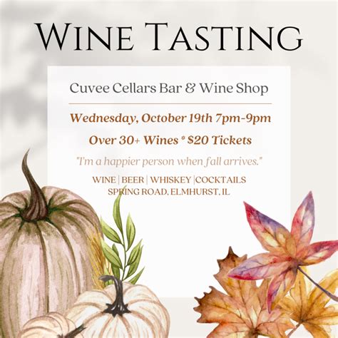 TONIGHT! TICKETS STILL AVAILABLE! Fall Wine Tasting At Cuvee Cellars - Tickets and Event ...