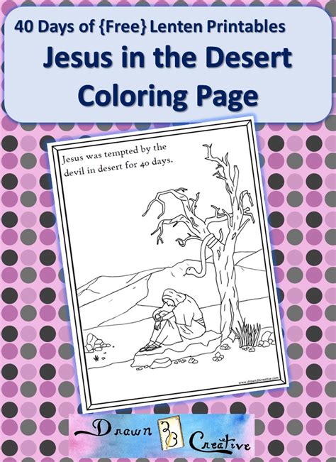 40 Days of Lenten Printables: Jesus in the Desert Coloring Page - Drawn2BCreative