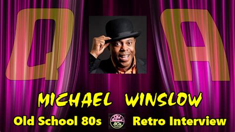 Interview with Michael Winslow from 'Police Academy', 'Spaceballs' & More