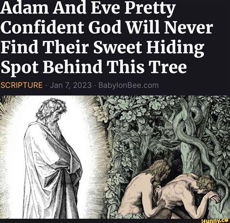 Adam And Eve Pretty Confident God Will Never Find Their Sweet Hiding Spot Behind This Tree ...