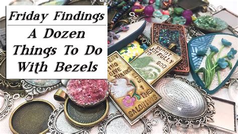 A Dozen Ways to Fill A Bezel-12 Creative Ideas for Using Bezels in Jewelry-Friday Findings - YouTube