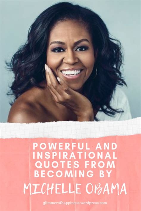 Powerful and Inspirational Quotes from Becoming by Michelle Obama ...