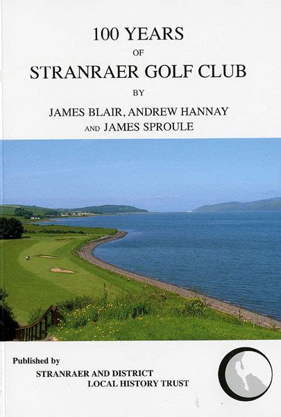 Stranraer & District History Trust » 100 YEARS OF STRANRAER GOLF CLUB