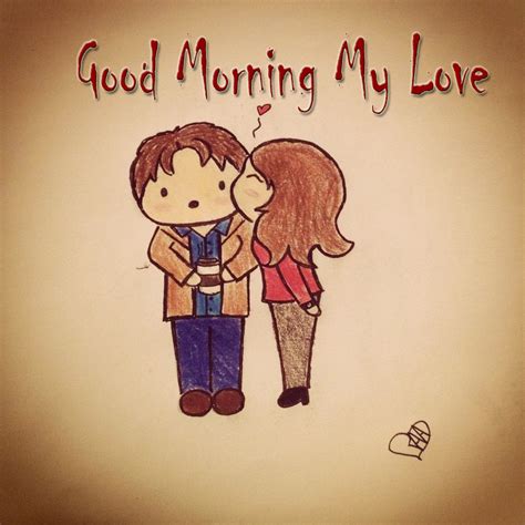 Good Morning My Love