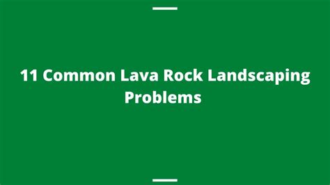 11 Common Lava Rock Landscaping Problems - Mowerify