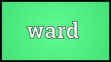 Ward Meaning - YouTube