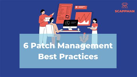 6 Patch Management best practices