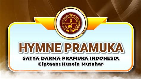 HYMNE PRAMUKA || Satya Darma Pramuka Indonesia - YouTube