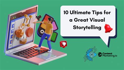 visual storytelling- top 10 tips to boost your content