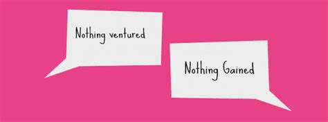 Nothing Ventured - The Quotable Coach %The Quotable Coach