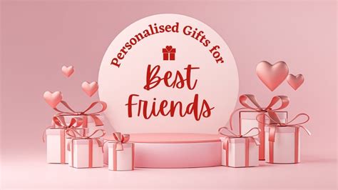 Personalized Gifts For Best Friends To Make Them Feel Extra Special