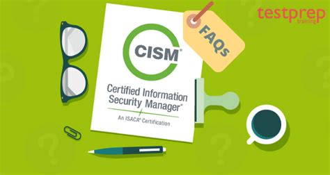 Certified Information Security Manager (CISM) Exam FAQs