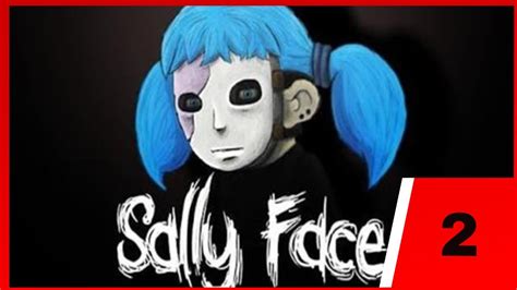 Sally Face Episode 2 The Wretched part 1 - YouTube