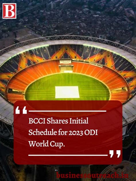 BCCI Shares Initial Schedule for 2023 ODI World Cup, India-Pakistan ...