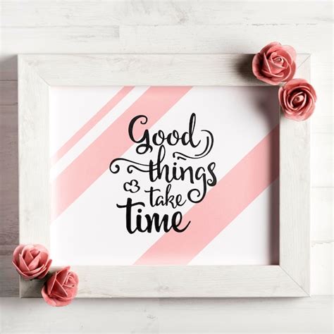 Free PSD | Good things take time quote