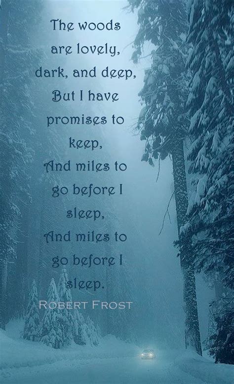 Robert Frost: Stopping by woods on a snowy evening; The woods are ...