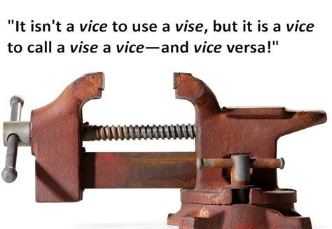 The Difference Between Vice and Vise