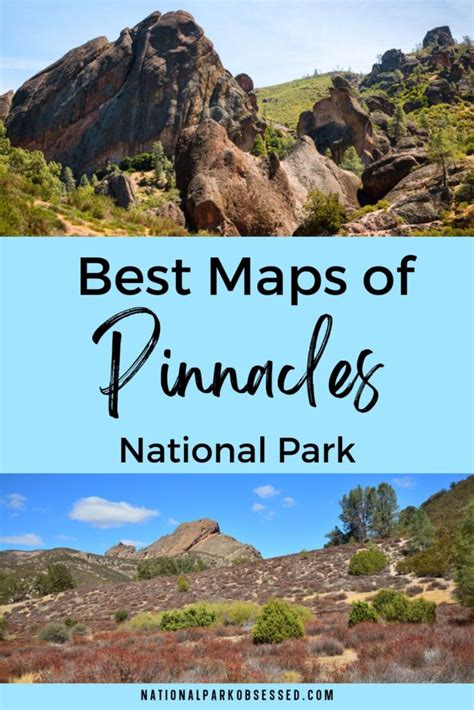 8 Best Pinnacles National Park Maps For 2022 - National Park Obsessed