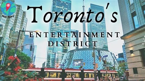 A Tour of Toronto's Entertainment District - YouTube