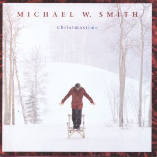 Michael W. Smith - Christmastime Lyrics | AZLyrics.com