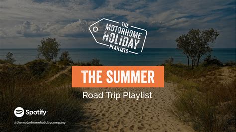 The Summer Road Trip Playlist - Motorhome Holiday Company