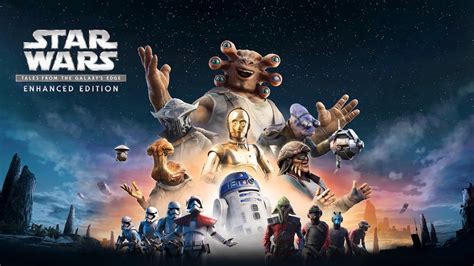 Launch Date revealed for Star Wars: Tales from the Galaxy’s Edge – Enhanced Edition on ...