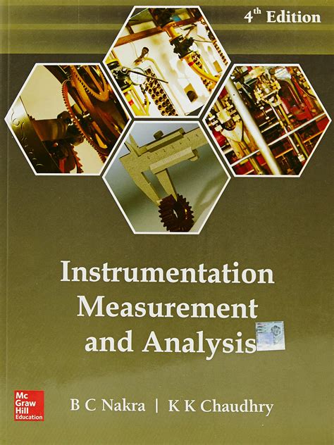 INSTRUMENTATION MEASUREMENT AND ANALYSIS BY NAKRA AND CHAUDHARY PDF