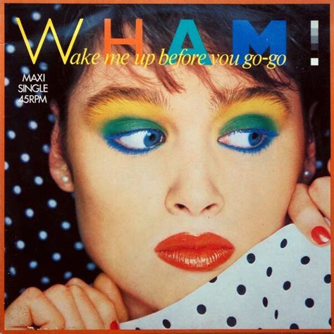 Wham! - Wake Me Up Before You Go-Go (1984, Vinyl) | Discogs