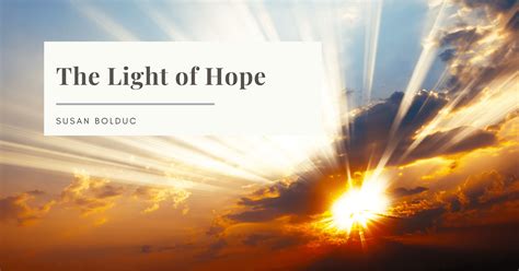 The Light of Hope - Susan Bolduc, Faith Voices