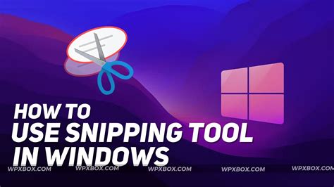 Guide: How To Use The Snipping Tool In Windows 11/10