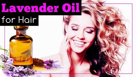 Lavender Oil for Hair: Benefits and Uses - YouTube