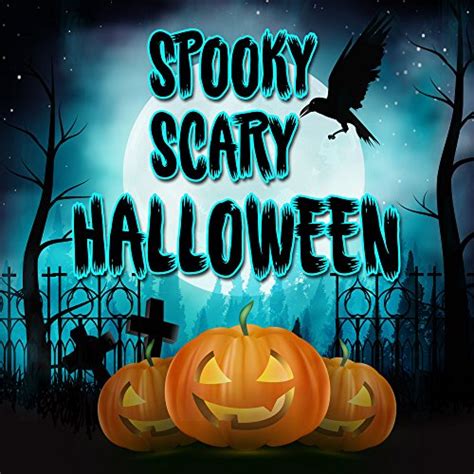 Spooky Scary Halloween by Halloween Party Album Singers|Halloween Music ...