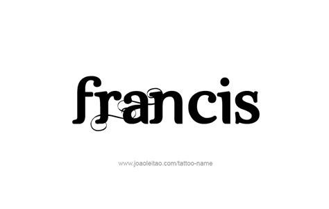 Francis Name Tattoo Designs