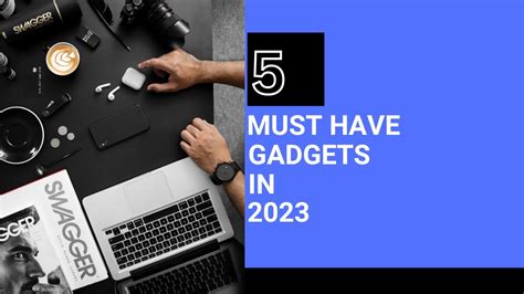 Top 5 Must-Have Gadgets of 2023 - YouTube