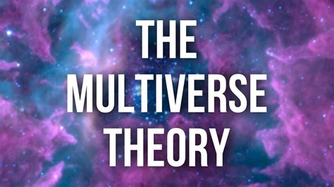 The Multiverse Theory - YouTube