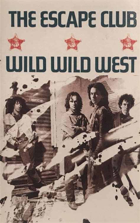 The Escape Club - Wild Wild West (1988, AR, Dolby HX Pro, Cassette) | Discogs