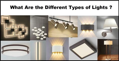 What Are the Different Types of Lights