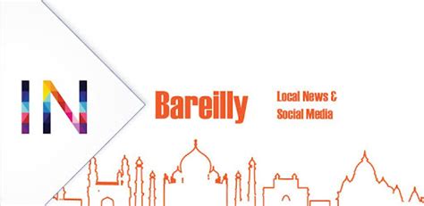 InBareilly - Bareilly Local News, Media & More on Windows PC Download Free - 2.0.2 - com ...