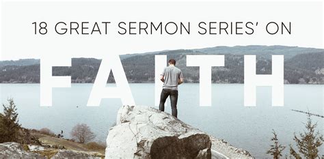 18 Great Sermon Series’ on Faith – Church Sermon Series Ideas