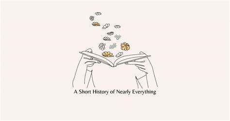 A Short History of Nearly Everything Book Summary, Ending, Quotes & Review 2024