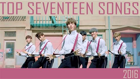 TOP 20 SEVENTEEN SONGS - YouTube