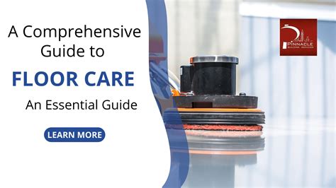 Essential Floor Care: A Complete Guide to Commercial Floor Care – Pinnacle Building Services