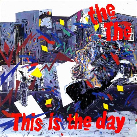 The The – This Is the Day Lyrics | Genius Lyrics