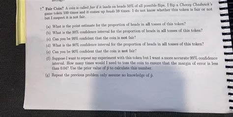 Solved 7." Fair Coin? A coin is called fair if it lands on | Chegg.com