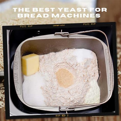 The Best Yeast For Bread Machines - Dry, Fresh Or Rapid-Rise?