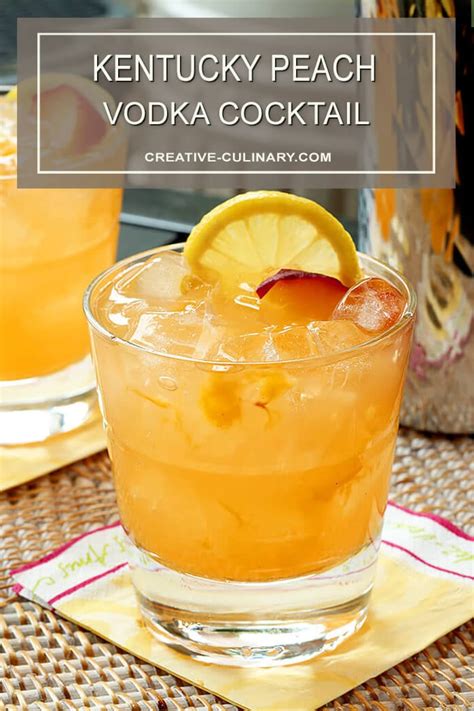 Kentucky Peach Vodka Cocktail - Creative Culinary