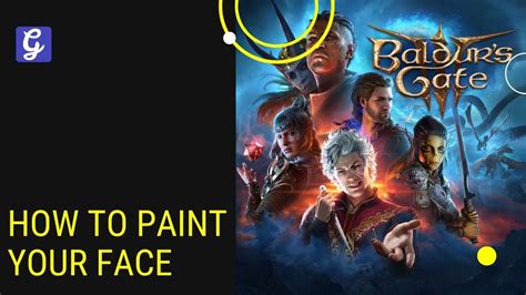 How to Paint Your Face in Baldur's Gate 3 - Face-Painting Kit Location ...