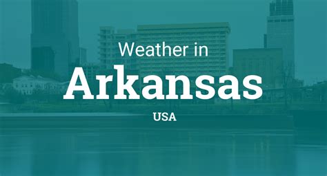 Weather in Arkansas, United States