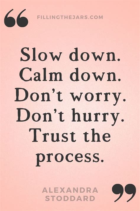 12 Slow And Steady Quotes to Keep You Grounded | Slow quotes, Slow down quotes, Calm down quotes