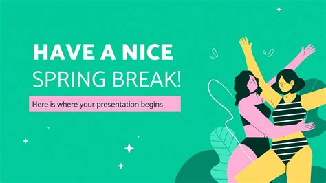 Have a Nice Spring Break! | Google Slides & PPT